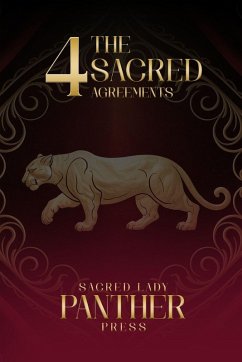 The 4 Sacred Agreements - Lady Cache, Sacred