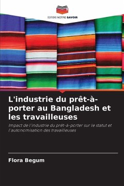Cover L'industrie du prêt-à-porter au Bangladesh et les travailleuses