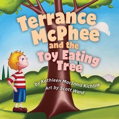 Terrance McPhee and the Toy Eating Tree - Macinnis Kichline, Kathleen