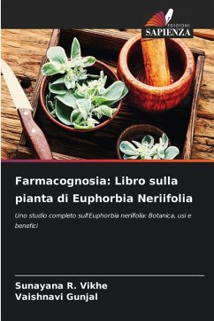 Farmacognosia: Libro sulla pianta di Euphorbia Neriifolia Cover Farmacognosia: Libro sulla pianta di Euphorbia Neriifolia