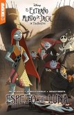 Disney Manga: El Extraño Mundo de Jack de Tim Burton: Espejo de Luna (Español) - Mirror Moon (Spanish Edition)