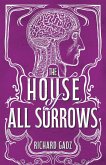 The House of All Sorrows The House of All Sorrows