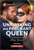 Unmasking His Pregnant Queen Unmasking His Pregnant Queen