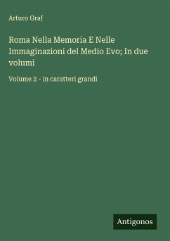 Cover Roma Nella Memoria E Nelle Immaginazioni del Medio Evo; In due volumi