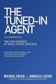 The Tuned-In Agent The Tuned-In Agent