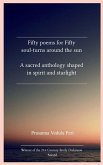 Fifty poems for fifty soul-turns around the sun Fifty poems for fifty soul-turns around the sun