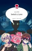 Switch 2 Love. Life is a Story - story.one