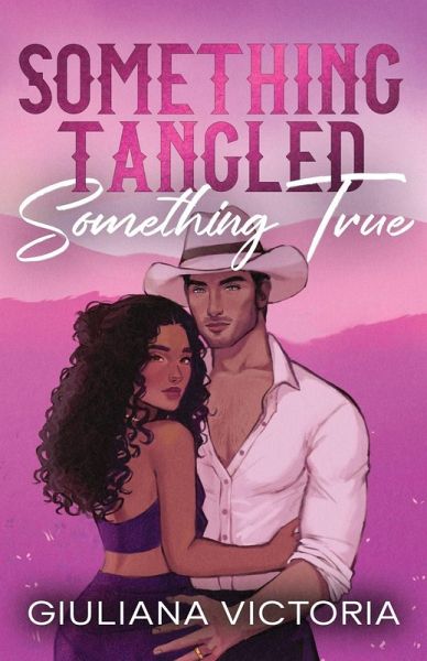 Something Tangled Something True Something Tangled Something True