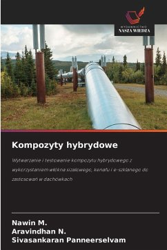 Kompozyty hybrydowe - M., Nawin;N., Aravindhan;Panneerselvam, Sivasankaran Kompozyty hybrydowe - M., Nawin;N., Aravindhan;Panneerselvam, Sivasankaran