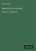Queechy; In Two Volumes