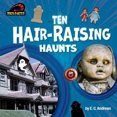 Ten Hair-Raising Haunts - Andrews, E C