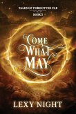 Come What May Come What May