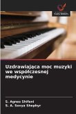 Uzdrawiaj¿ca moc muzyki we wspó¿czesnej medycynie Uzdrawiaj¿ca moc muzyki we wspó¿czesnej medycynie