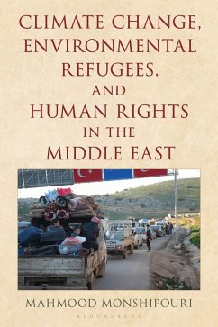 Climate Change, Environmental Refugees, and Human Rights in the Middle East - Monshipouri, Mahmood