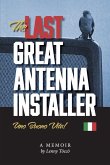 The Last Great Antenna Installer