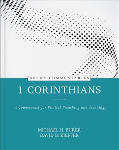 1 Corinthians - Kerux - Burer, Michael H; Kieffer, David B 1 Corinthians - Kerux - Burer, Michael H; Kieffer, David B