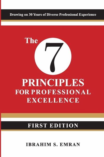 The Seven Principles for Professional Excellence The Seven Principles for Professional Excellence