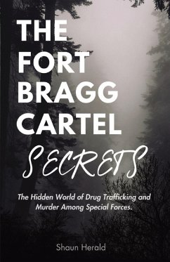 The Fort Bragg Cartel Secrets - Herald, Shaun The Fort Bragg Cartel Secrets - Herald, Shaun