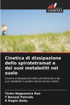 Cover Cinetica di dissipazione dello spirotetramat e dei suoi metaboliti nel suolo