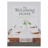 The Welcoming Home; A 52-Week Devotional Guide The Welcoming Home; A 52-Week Devotional Guide