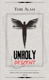 UNHOLY DESCENT UNHOLY DESCENT