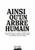 Ainsi qu'un arbre humain Ainsi qu'un arbre humain