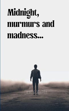 Cover Midnight, murmurs and madness...
