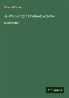 Cover Dr. Wainwright's Patient; A Novel