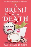 A BRUSH WITH DEATH A BRUSH WITH DEATH