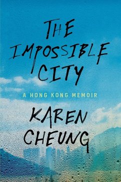 The Impossible City - Cheung, Karen