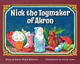 Nick The Toymaker Of Akron Nick The Toymaker Of Akron
