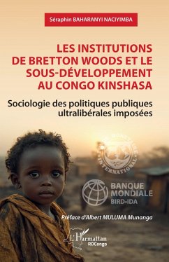 Cover Les institutions de Bretton Woods et le sous-développement au Congo Kinshasa