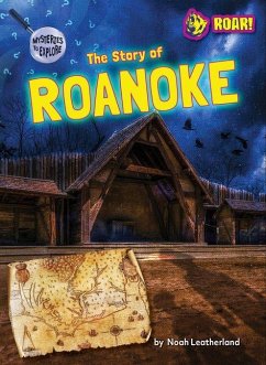 The Story of Roanoke - Leatherland, Noah