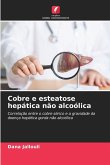 Cobre e esteatose hepática não alcoólica Cobre e esteatose hepática não alcoólica