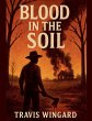 Blood In The Soil - Bild 1