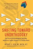Shifting Toward Unorthodoxy Shifting Toward Unorthodoxy