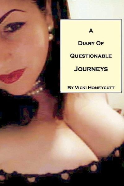A Diary of Questionable Journeys A Diary of Questionable Journeys