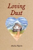 Loving Dust Loving Dust