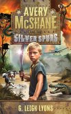 Avery McShane and the Silver Spurs (Book 1) Avery McShane and the Silver Spurs (Book 1)