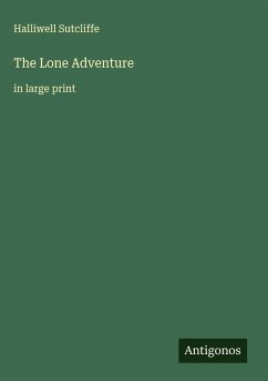 The Lone Adventure - Sutcliffe, Halliwell
