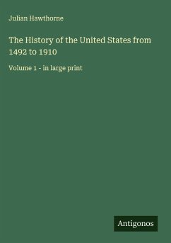 Cover The History of the United States from 1492 to 1910