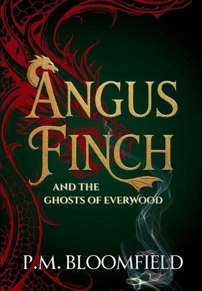 Angus Finch and the Ghosts of Everwood Angus Finch and the Ghosts of Everwood