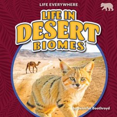 Life in Desert Biomes - Boothroyd, Jennifer