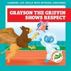 Grayson the Griffin Shows Respect