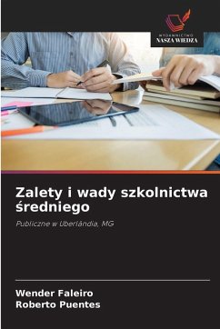 Zalety i wady szkolnictwa ¿redniego - Faleiro, Wender;Puentes, Roberto Zalety i wady szkolnictwa ¿redniego - Faleiro, Wender;Puentes, Roberto