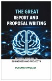 The Great Report And Proposal Writing