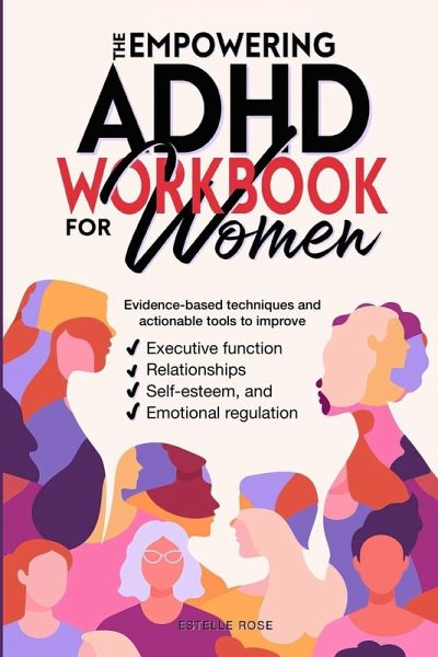 The Empowering ADHD Workbook for Women The Empowering ADHD Workbook for Women