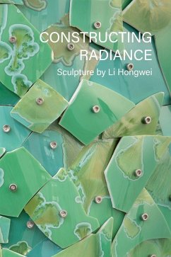 Constructing Radiance - Higby, Wayne
