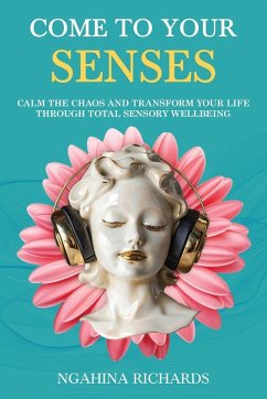 Come to Your Senses - Richards, Ngahina