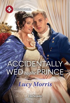 Accidentally Wed to the Prince - Morris, Lucy